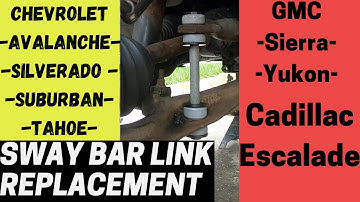 2002-2012 Chevy Avalanche sway bar link replacement