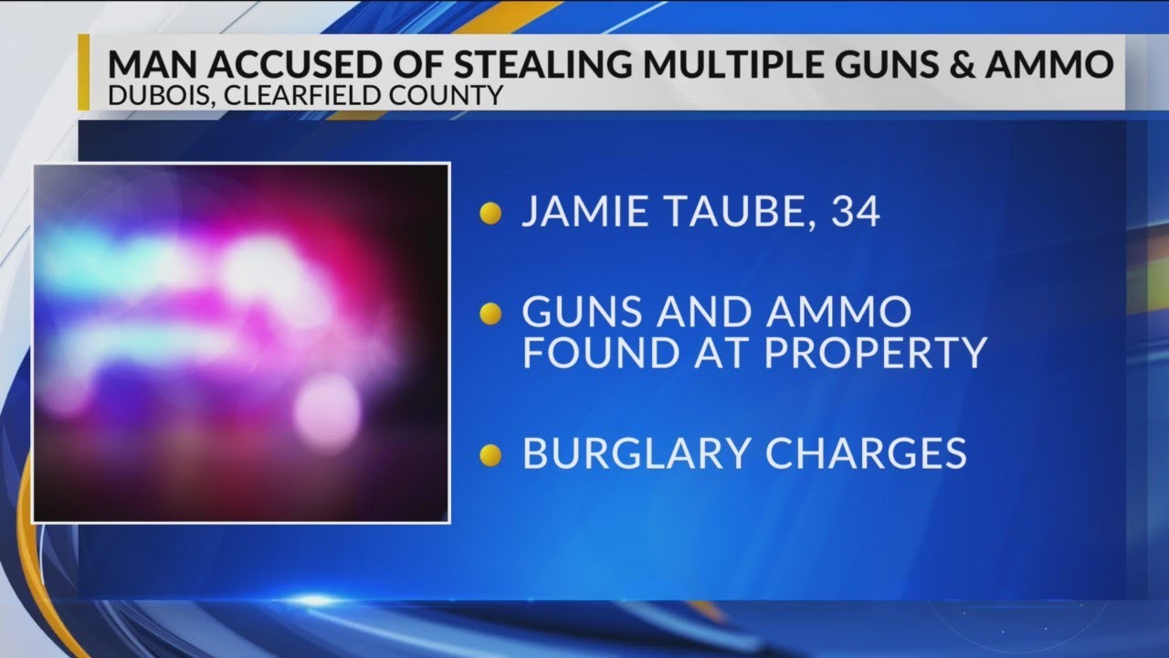 DuBois man accused of stealing multiple guns, ammo in burglary - YouTube