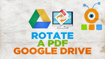 How to Rotate a PDF in Google Drive