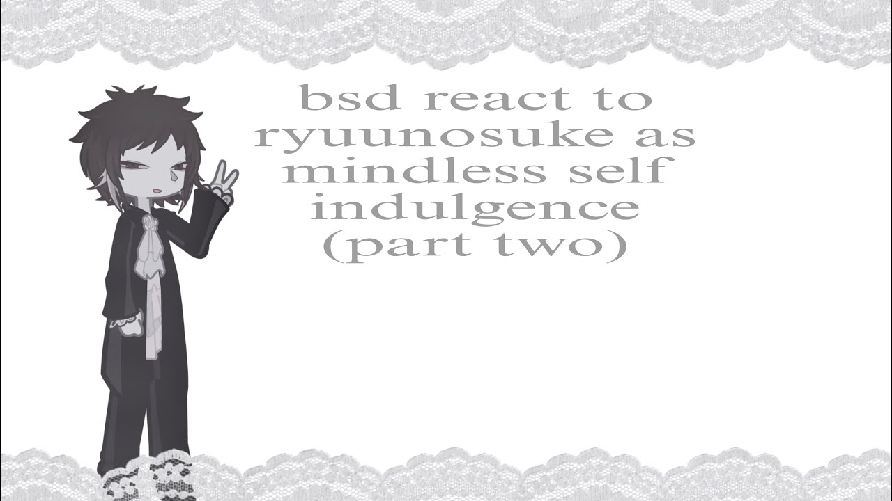 | Bungou Stray Dogs React to Akutagawa Ryūnosuke As MSI P2| 芥川 龍之介 | RUSHED | ⋆.˚༄ | 2X SPEED |