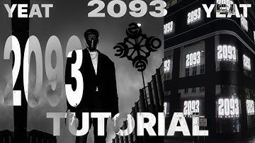 HOW TO MAKE YEAT 2093 TYPE BEAT FROM SCRATCH | FL 21 TUTORIAL
