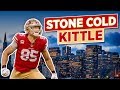 George Kittle is HANDS DOWN the Best Tight End in the NFL