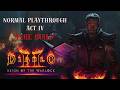 Diablo 2 - Reign of the Warlock Playthrough - Act IV Normal