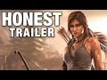 TOMB RAIDER (Honest Game Trailers)
