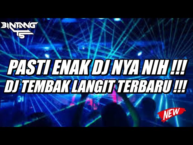 PASTI ENAK DJ NYA NIH !!! DJ TEMBAK LANGIT PARGOY 2023 !!! [ BINTANG TS ] class=