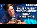 Is Dave Ramsey Wrong About Index Investing?! (Financial Advisors React)