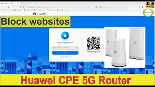 How to block websites on your network with the Huawei 5G CPE router - Parental controls