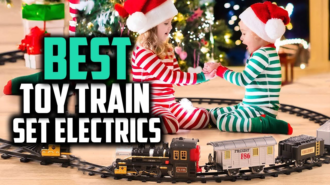 Top 10 Best Toy Train Set Electrics In