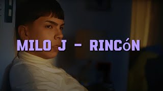 Milo J - Rincón // LETRA