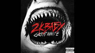 2KBABY - Great White (Official Audio)