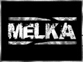 Melka prod pour kk.