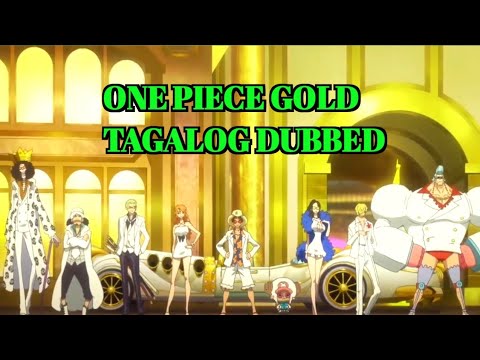 one piece GOLD (Tagalog)