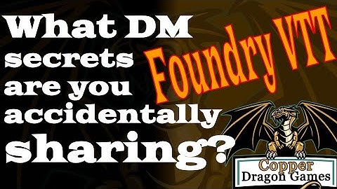 Accidentally Revealing Behind-the-Screen Information in Foundry VTT