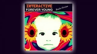 Interactive - Forever Young (Radio Version) #interactive #classics #techno