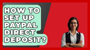How To Set Up Paypal Direct Deposit? - BusinessGuide360.com