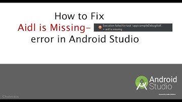 Android Studio : missing aidl error fix