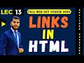 Lec 13 Links in HTML | Website Development Course 2025 | Aptitude Boosters 🚀