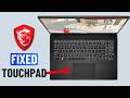 Fix MSI Laptop Touchpad Not Working