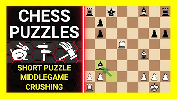 Chess Puzzles to Practice. Themes: Short puzzle, Middlegame, Crushing. Learn Chess