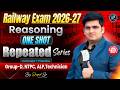 Railway Exam 2026-27 Reasoning Class | Repeated Series | Complete Concept + Practice | Deepak Sir