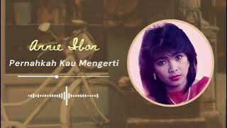 Annie Ibon - Pernahkah Kau Mengerti