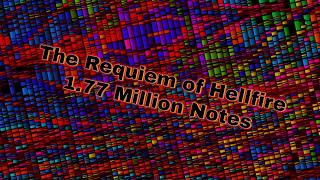 [HD] {Black MIDI} The Requiem of Hellfire - 1.77 Million Notes