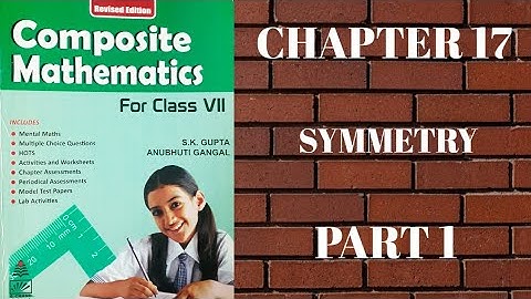 std 7 || chapter 17 || part 1 || Symmetry || s.chand || composite mathematics