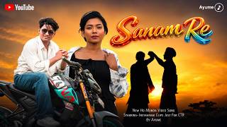 Sanam Re | New Ho Munda Video Song | Full Video 2026 | Viral Love Reels | Ayume