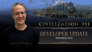 Civilization VII Developer Update - November 2025