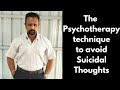 The Psychotherapy technique for avoiding Suicidal Thoughts | Part 2 | Manikandan Sundaresan