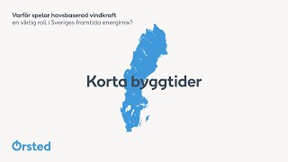 Havsbaserad vindkraft är en av de energikällor med kortast byggtid