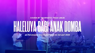 Haleluya Bagi Anak Domba cover by Prophetic Team Ubud