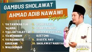Kumpulan Gambus Sholawat Ahmad Adib Nawawi Al Azhmatkhan | Full Album Sholawat Terpopuler
