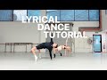 LYRICAL DANCE TUTORIAL - Samuel Dominic (LEARN AT HOME!)