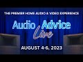 Audio Advice Live 2023 | The Premier Audio &amp; Video Event of 2023 | BIGGER, BOLDER &amp; LOUDER! 📣