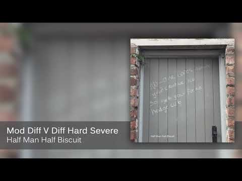 Guarda Half Man Half Biscuit - Mod Diff V Diff Hard Severe [Official Audio] su YouTube