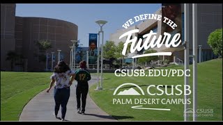 Csusb Palm Desert Campus Promo Video 2023