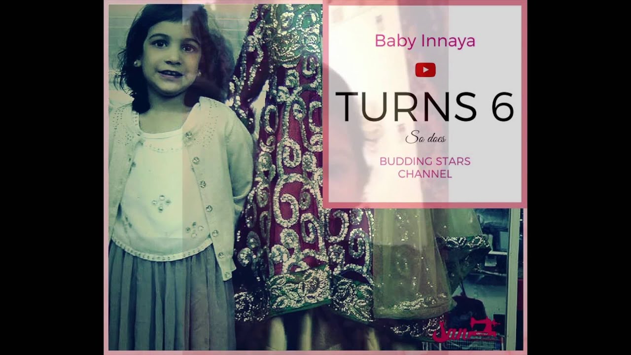 Baby Innaya and Budding Stars Channel Turns 6