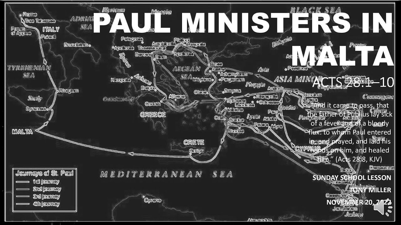 SUNDAY SCHOOL LESSON, NOVEMBER 20 2022, Paul Ministers in Malta, ACTS