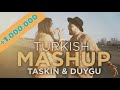 TURKISH MASHUP - IAMTASKIN x DYGKRBLT - [DERDIM OLSUN,  GECELER, KALBIM, OYNA]