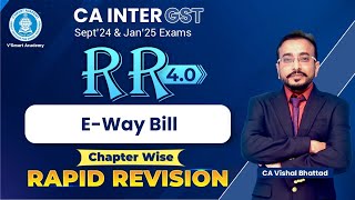 🚀12 GST IDT Revision | E-way Bill | CA & CMA Inter Fast Track | Vishal Sir | May'24