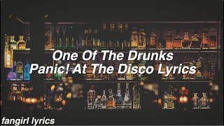 One Of The Drunks || Panic! At The Disco Lyrics chords