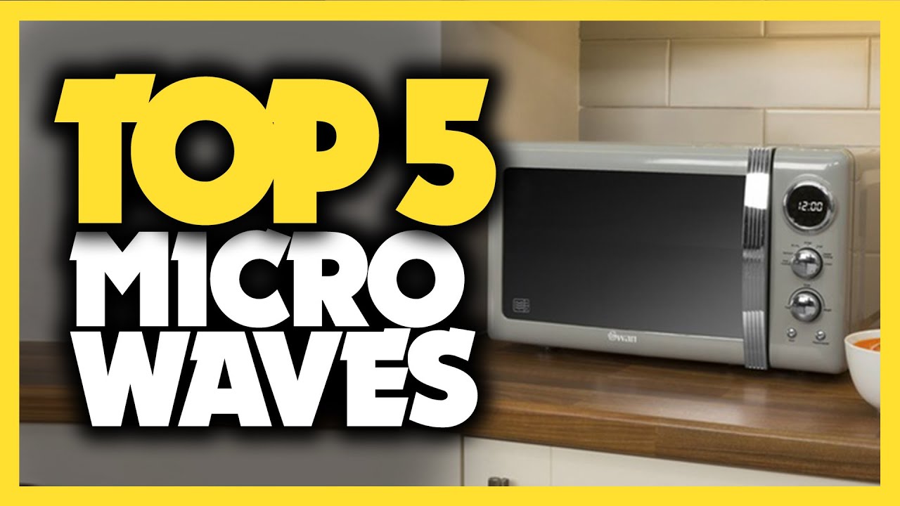 Best Microwave in 2020 [Top 5 Picks For Any Budget] YouTube