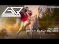 Dirty Electro Mix July 2011