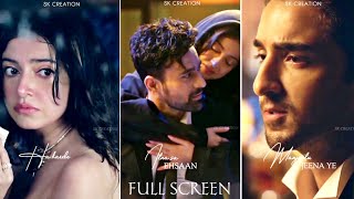Teri aankhon mein full screen whatsapp ...