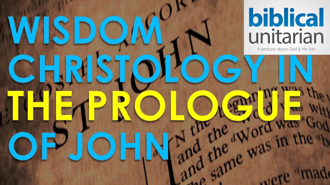 025 Wisdom Christology in the Prologue of John's Gospel Biblical
