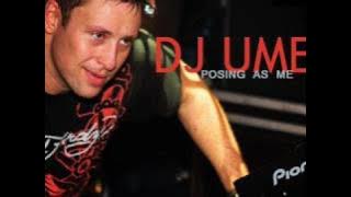 Dj Umek - Posing as me (ORIGINAL HQ)