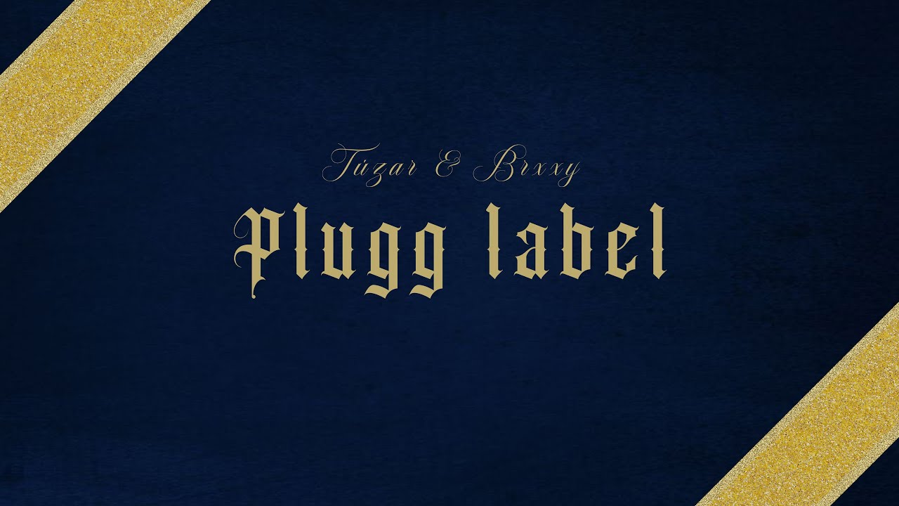 Watch BRXXY & TÚZAR - PLUGG LABEL // PLUGG LABEL THE F*****G MIXTAPE ° (Prod By. TZRWRLD). on YouTube Watch BRXXY & TÚZAR - PLUGG LABEL // PLUGG LABEL THE F*****G MIXTAPE ° (Prod By. TZRWRLD). on YouTube