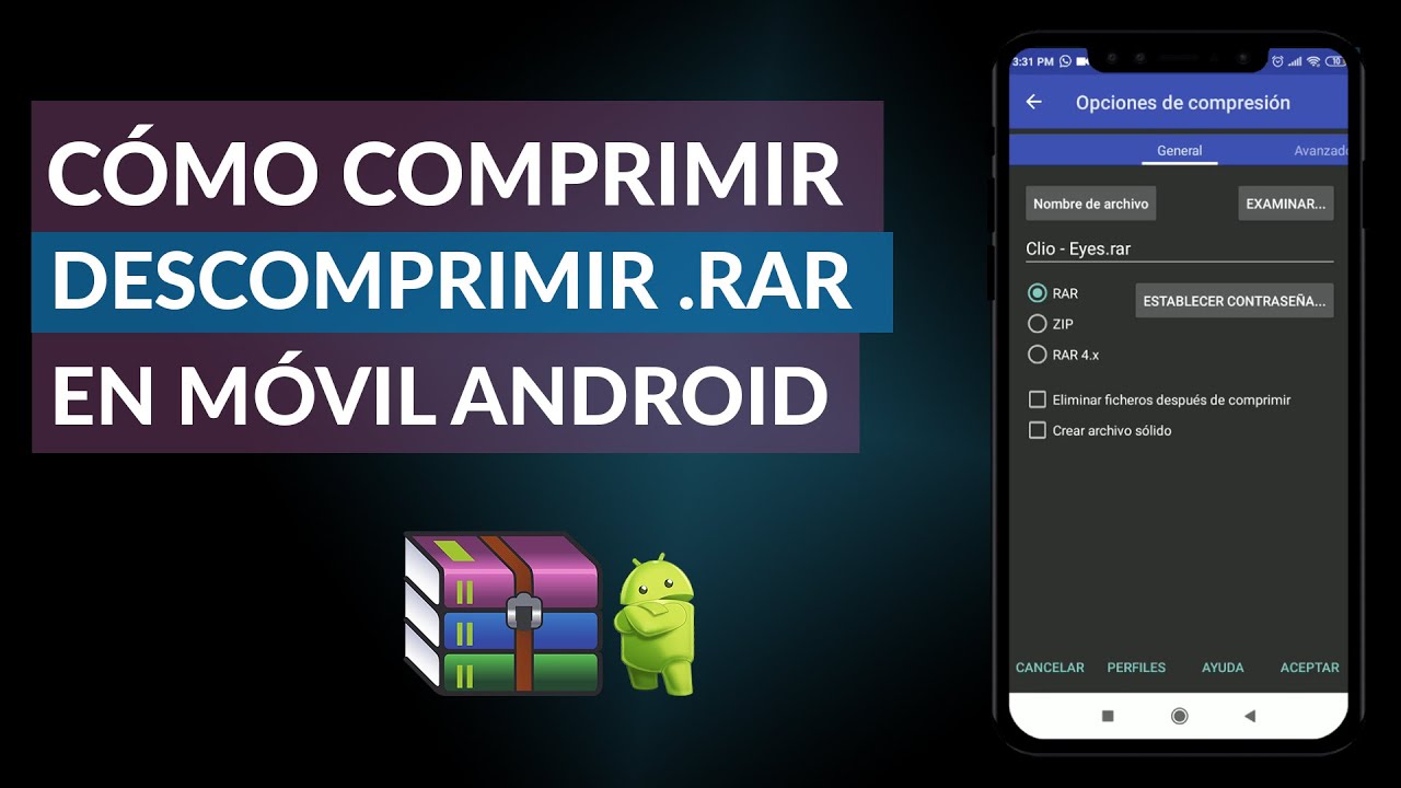 C mo Comprimir Y Descomprimir Archivos RAR En Mi Celular Android YouTube
