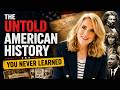 The Untold American History You Never Learned